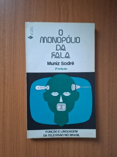 Livro O monopólio da fala: Função e linguagem da televisão no Brasil | Muniz Sodré