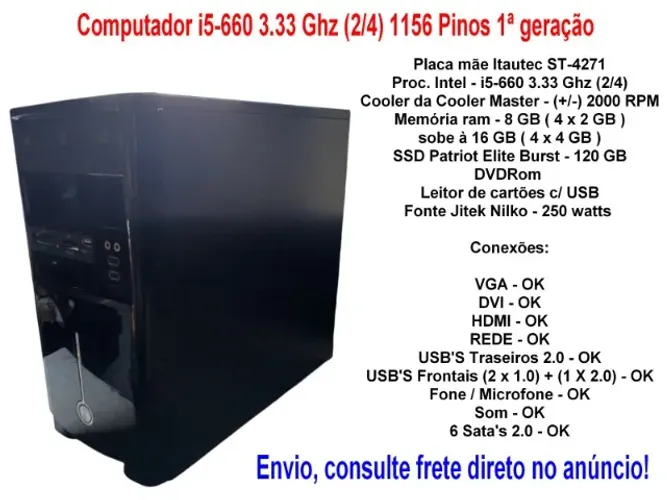 Computador i5-660 3.33 Ghz  3.47 Ghz (2/4) 1156 Pinos 1ª geração - Impecável...