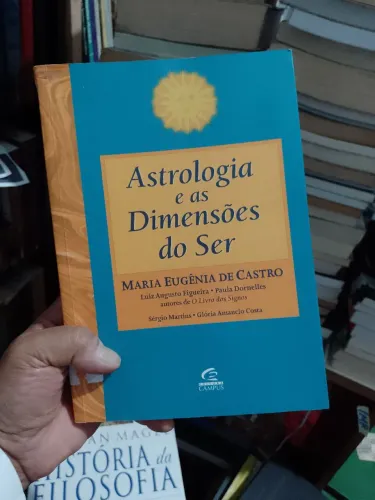 Astrologia e as Dimens?es do Ser - ( Maria Eugênia de Castro)