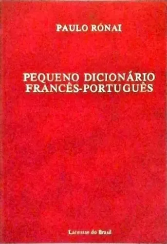 Livro de 1977 Pequeno Dicionário Francês-Português - Paulo Ronai 