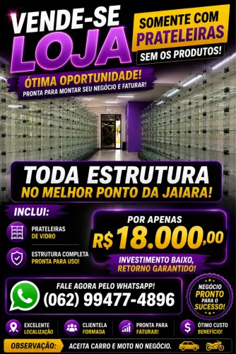 Passo loja montada o melhor ponto da jaiara ( motivo mudança )