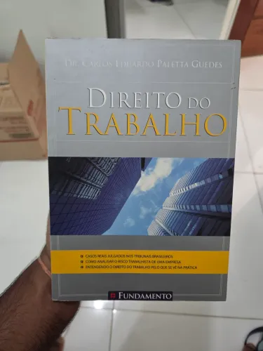 Livro Direito do Trabalho - Dr. Carlos Eduardo Paletta Guedes