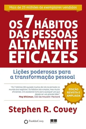Livro Os 7 Hábitos das Pessoas Altamente Eficazes - Autor: Stephen R. Covey