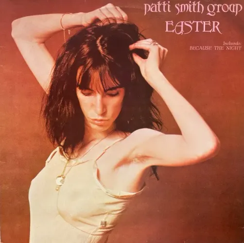 LP Patti Smith Group - Easter (Because the Night) (1978) - Vinil 1a prensagem 