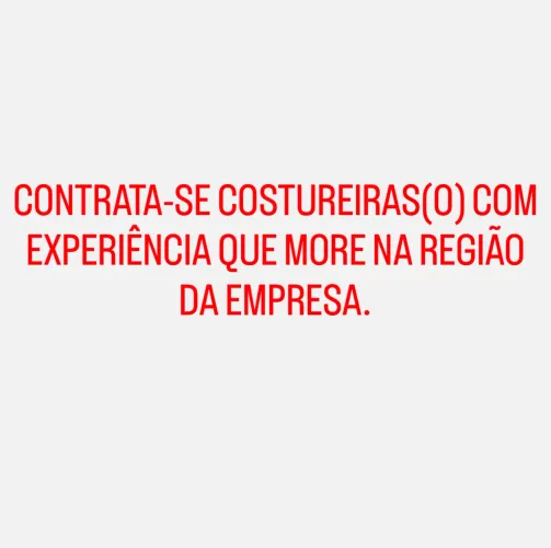 CONTRATA-SE COSTUREIRAS COM EXPERIÊNCIA 
