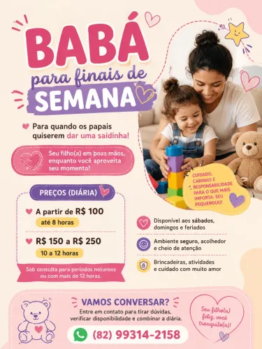 Babá - Disponível aos finais de semana para os papais poderem descansar por 100 R$