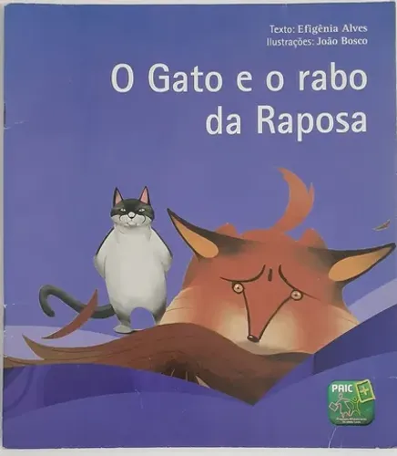 Livro Paradidático " O GATO E O RABO DA RAPOSA"