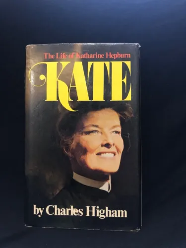 Kate - The Life of Katharine Hepburn - Charles Higham