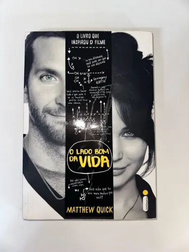 O Lado Bom da Vida - Matthew Quick