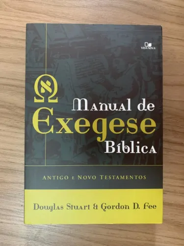 Livro: manual de exegese bíblica antigo e novo testamentos