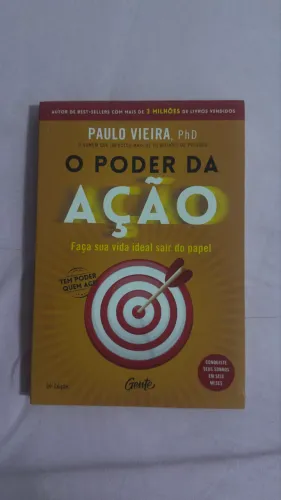 O poder da ação - Paulo Vieira