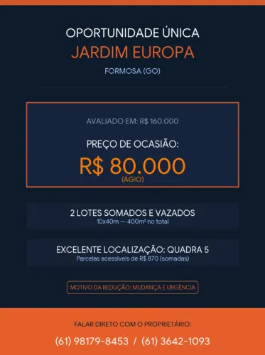 ? OPORTUNIDADE DE OCASIÃO NO JARDIM EUROPA - FORMOSA (GO) ?
