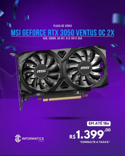 PLACA DE VÍDEO MSI GEFORCE RTX 3050 VENTUS OC 2X