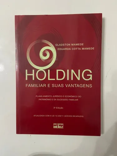 Livro Holding familiar e suas vantagens - Gladston Mamede e Eduarda Cotta Mamede