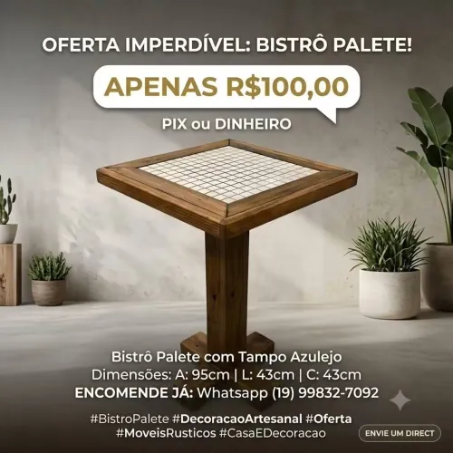 Bistrô palete tem só 1, não tem banqueta , preço pra ir embora 