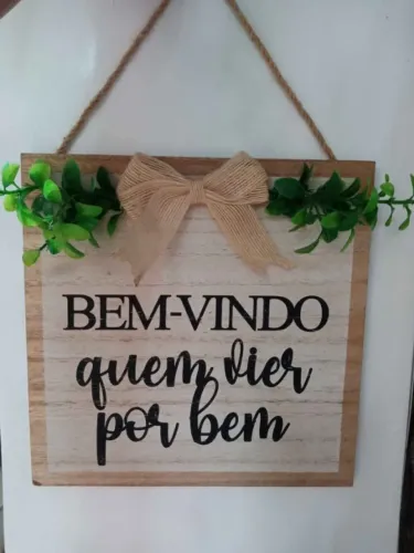 Placa Decorativa(Bem -Vindo quem vier por bem