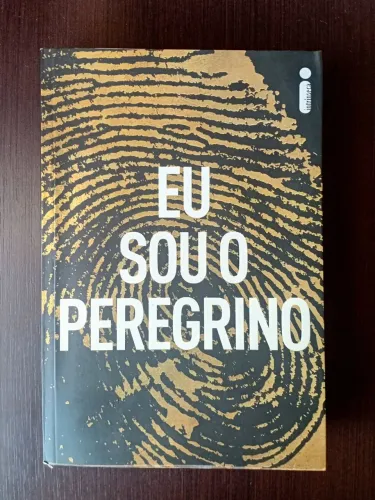Eu Sou O Peregrino - Livro Intrínseca