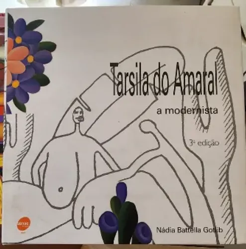 Livro Tarsila do Amaral: A Modernista - Nádia Battella Gotlib (3ª Edição)