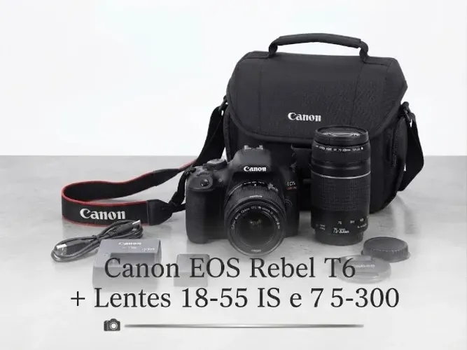 Canon Eos Rebel T6 + Lentes 18-55mm e 75-300mm