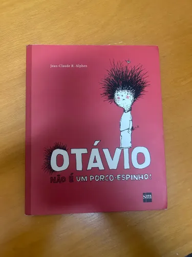 Livro Paradidático Otávio Não é um Porco espinho