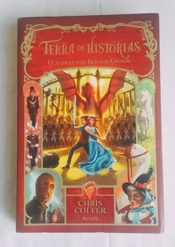 Terra de Histórias - O Alerta dos Irmãos Grimm - Vol 3 - Chris Colfer.