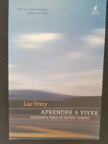 Livro Aprender a Viver - Luc Ferry