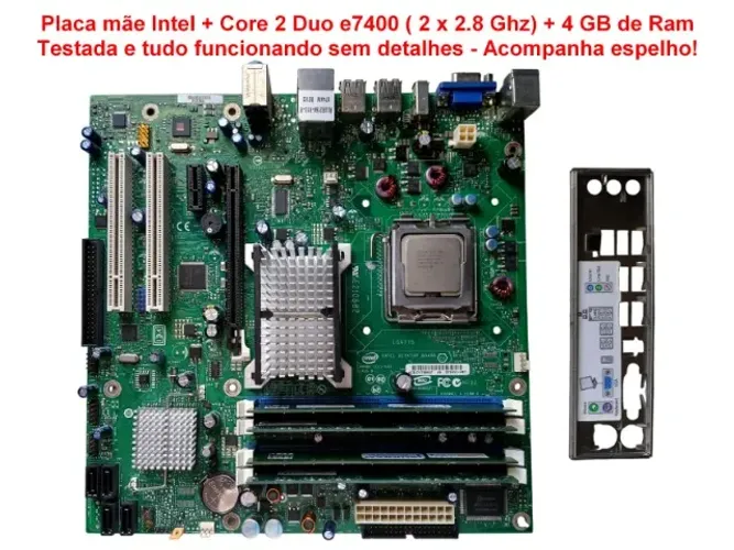 Kit - Placa mãe Intel com espelho + C2D e7400 + 4 GB de ram - Tudo funcionando!