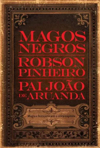Livro Magos Negros - Robson Pinheiro