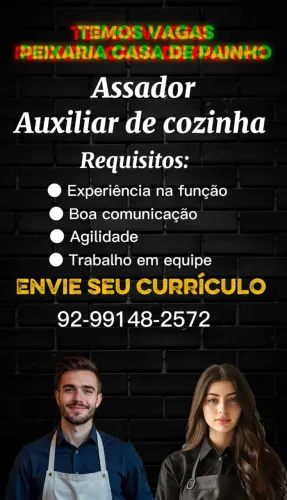 Vaga para ASSADOR e AUXILIAR DE COZINHA