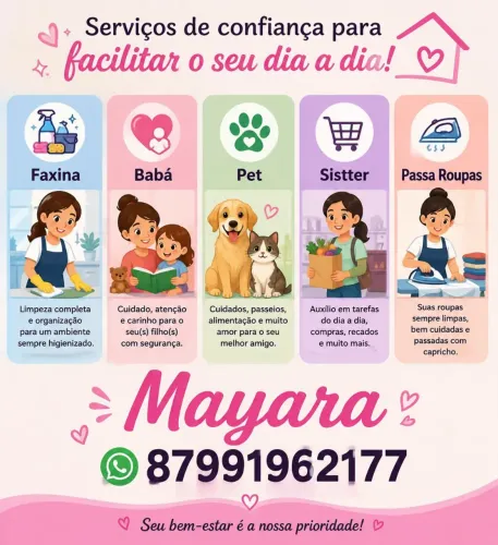 Babá,pet sitter,faxina, passadeira.
