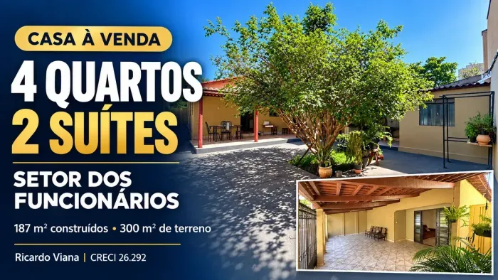 CASA | 4 QUARTOS | 2 SUÍTES | SETOR DOS FUNCINARIOS