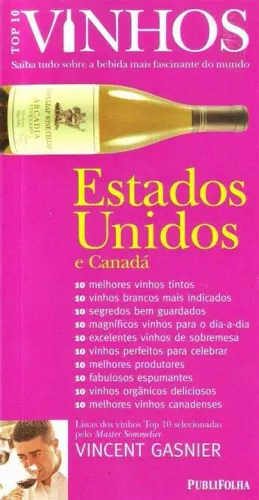 Livro Top 10 Vinhos Estados Unidos e Canadá - Vincent Gasnier