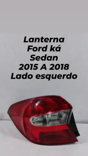 Lanterna Ford Ka Sedan 2015 a 2018 - Lado Esquerdo
