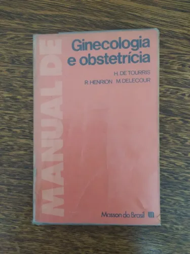 Livro Ginecologia E Obstetrícia De H. De Tourris