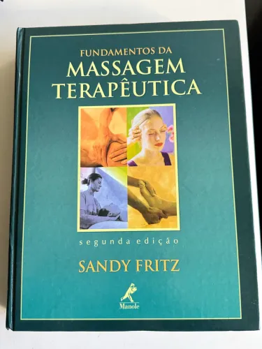 Livro Fundamentos da Massagem Terapeutica - Sandy Fritz