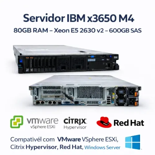 Servidor IBM x3650 M4  80GB RAM Xeon E5 2630 v2 600GB SAS VMWARE ESXi Hypervisor  Red Hat
