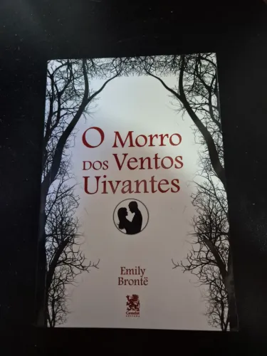 MORRO DOS VENTOS UIVANTES - EMILY BRONTË