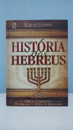 Livro História dos Hebreus Obra Completa edição luxo