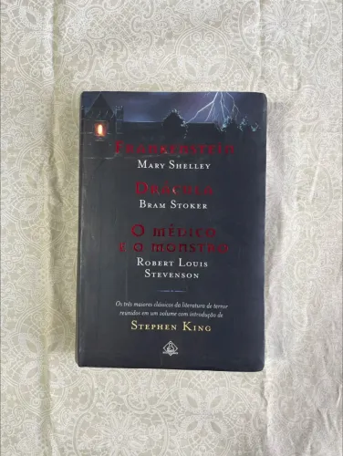 Frankenstein, Drácula e O Médico e o Monstro
