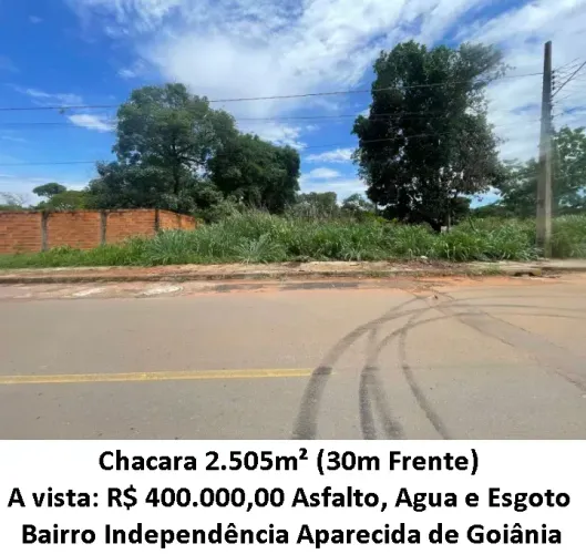 Leia a descrição: Chacara 2.505m² (Asfalto, Agua e Esgoto) Bairro Independência