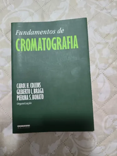 Livro Fundamentos de Cromatografia - Editora Unicamp