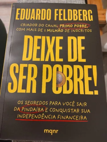 Livro - Deixe de ser Pobre - Eduardo Feldberg O Primo Pobre