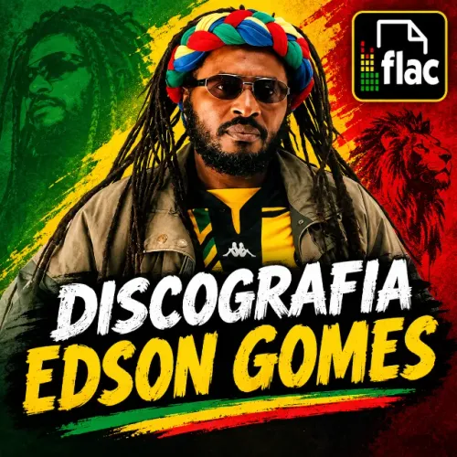DISCOGRAFIA EDSON GOMES EM FLAC - COLEÇÃO DE REGGAE BRASILEIRO