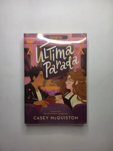 livro a última parada de casey mcquiston lacrado
