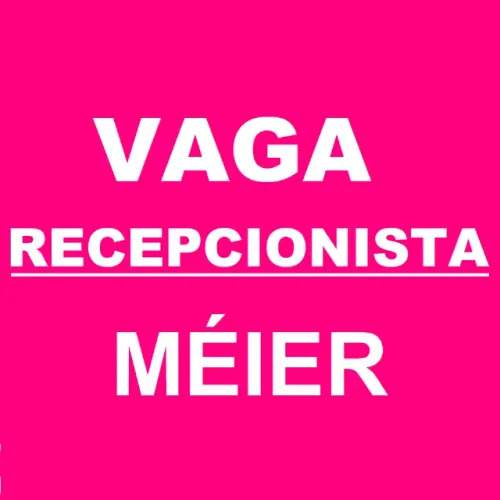 VAGA DE RECEPCIONISTA DE SALÃO DE BELEZA -> SHOPPING DO MÉIER