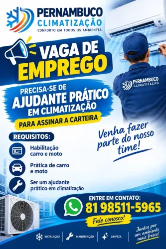 Preciso de ajudante prático e um técnicos climatização