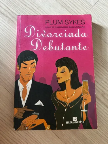 Livro Divorciada Debutante Plum Sykes