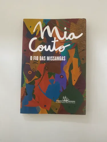 ENTREGA APENAS EM MÃOS - Mia Couto - O fio das missangas 