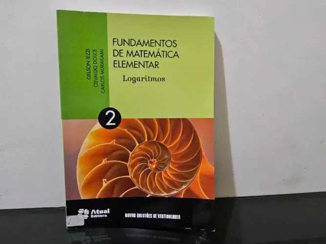 Fundamentos da Matemática elementar volume 2 Logarítmos Iezzi