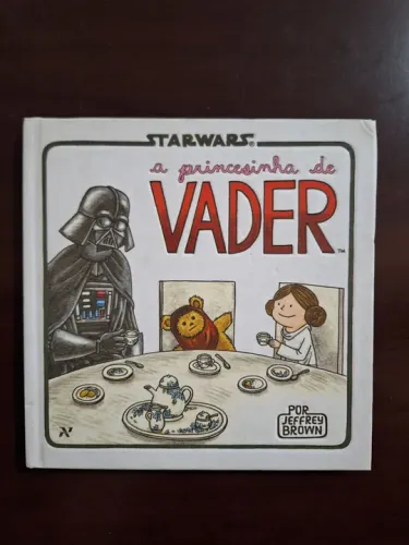 Star Wars a princesinha do Vader